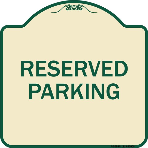 Signmission Designer Series Reserved Parking, Tan & Green Heavy-Gauge Aluminum Sign, 18" x 18", TG-1818-23009 A-DES-TG-1818-23009 - main